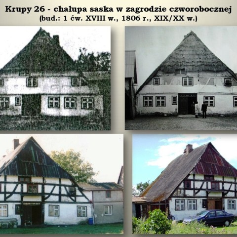 Powiększ obraz: Krupy 26 - chałupa saska w zagrodzie czworobocznej (bud.: 1 ćw. XVIII w., 1806 r., XIX/XX w.)